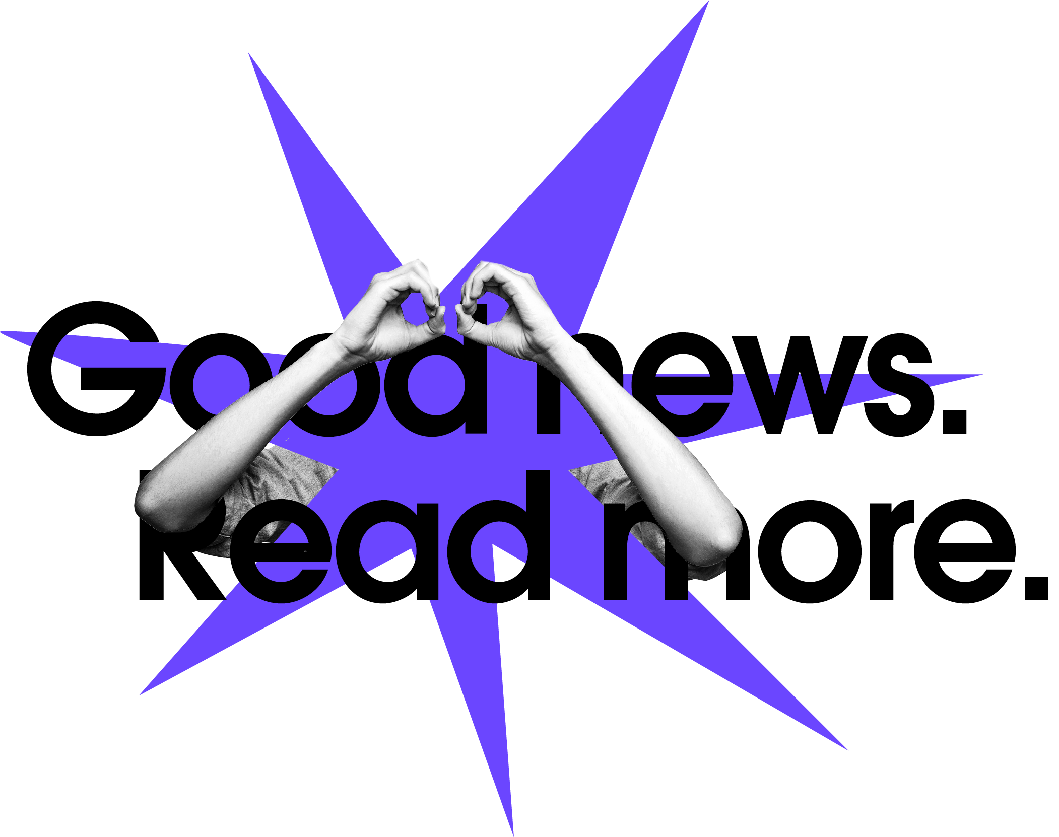 Good news, read more