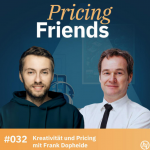 Kreativität und Pricing mit Frank Dopheide: Wie bestimmt man den Wert von Ideen? (#32)